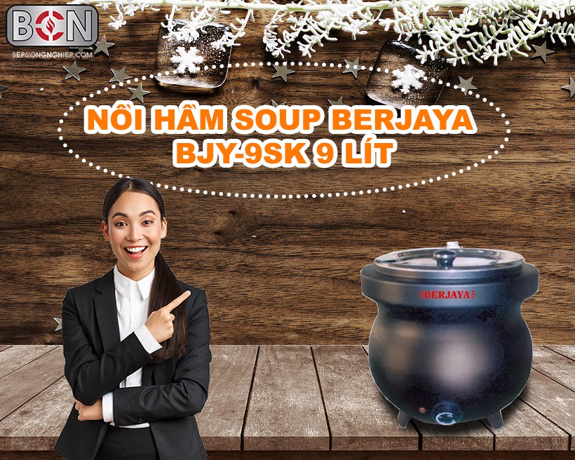 Nồi hầm soup Berjaya Bjy 9sk New