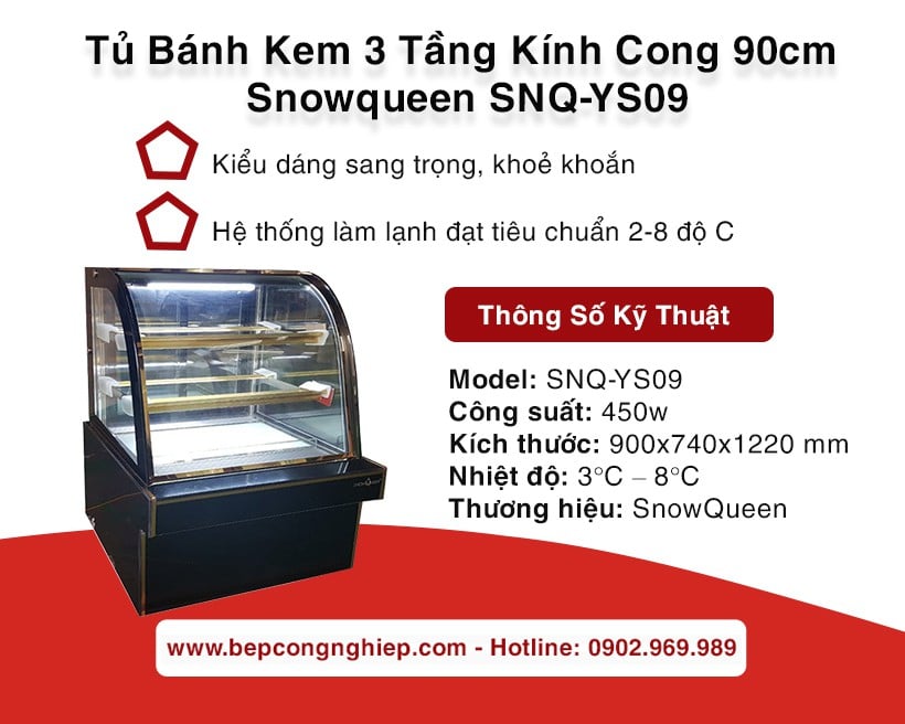 tủ bánh kem 3 tầng kính cong 90cm Snowqueen Snq-Ys09 New